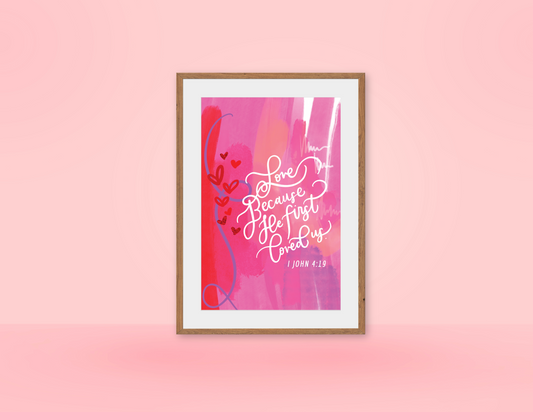 Because He First Loved Us | Valentine Printable Art