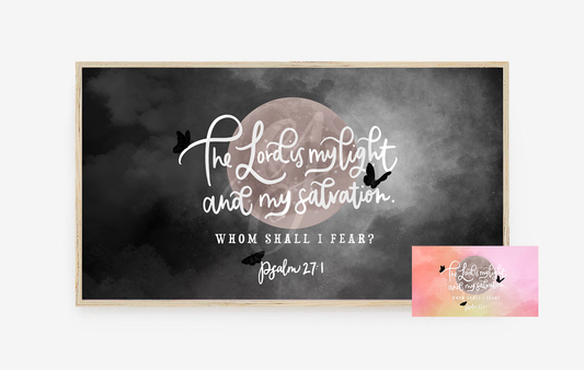 Whom Shall I Fear? | Frame TV Art